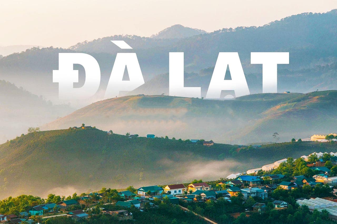 Khám phá Đà Lạt - Xứ sở ngàn hoa main